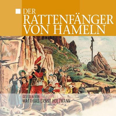 Der Rattenfänger von Hameln - Thomas Tippner, Audio, 9783959950398