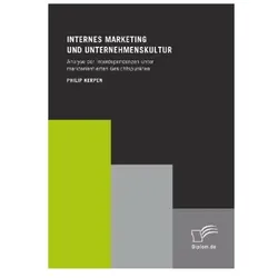 Internes Marketing und Unternehmenskultur, Fachbücher von Philip Kerpen