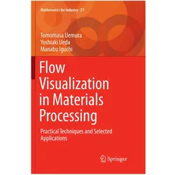 Flow Visualization in Materials Processing, Fachbücher von Tomomasa Uemura, Manabu Iguchi, Yoshiaki Ueda
