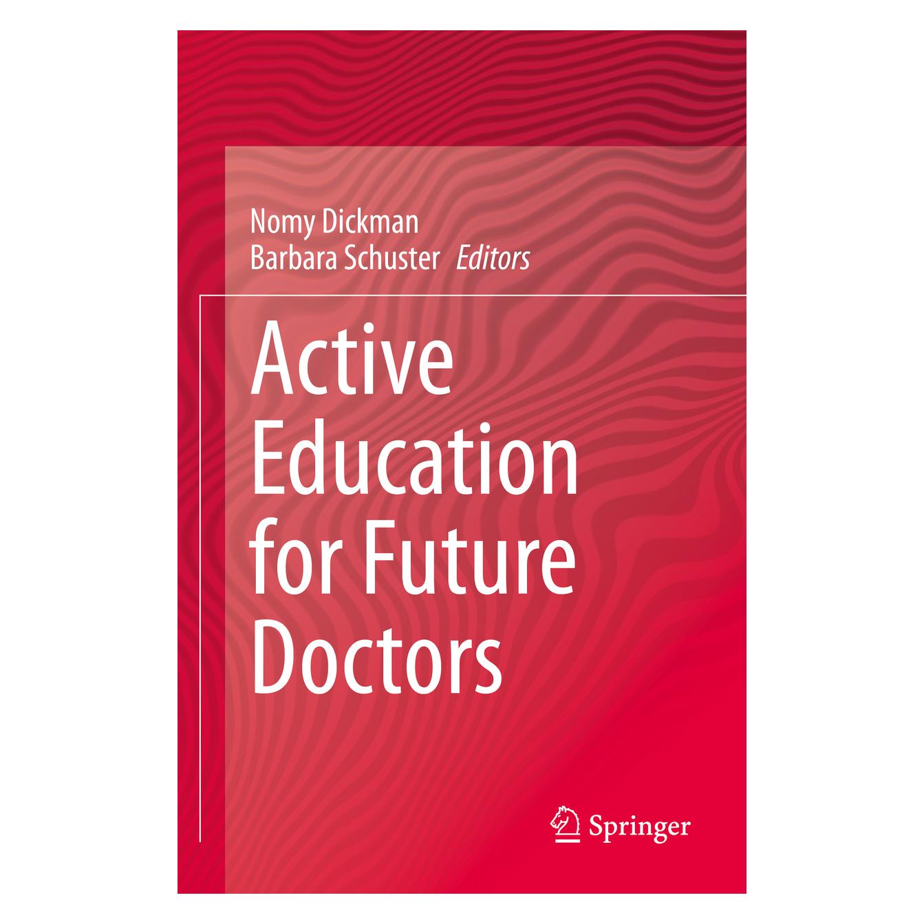 Springer Active Education for Future Doctors (Englisch, Softcover, Barbara Schuster, Nomy Dickman) (56198193)