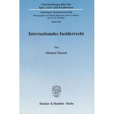Internationales Insiderrecht., Taschenbuch von Michael Nietsch, Duncker & Humblot, 978-3-428-11401-6