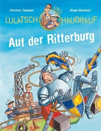 Christian Tielmann - Lulatsch und Haudrauf - Auf der Ritterburg - Preis vom 11.10.2026 15:43:13 h