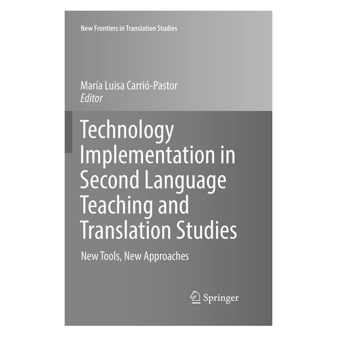 Springer Technology Implementation in Second Language Teaching and Translation Studies (Englisch, Softcover, María Luisa Carrió-Pastor) (56009664)