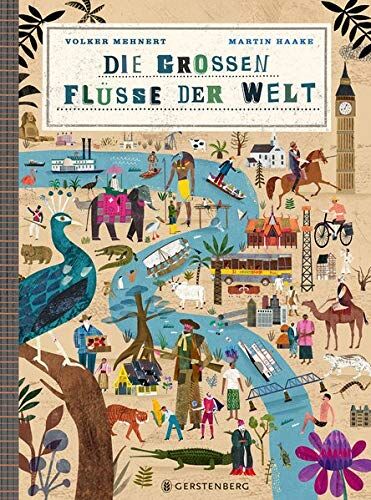 Volker Mehnert - Die großen Flüsse der Welt - Preis vom 11.10.2026 03:10:56 h
