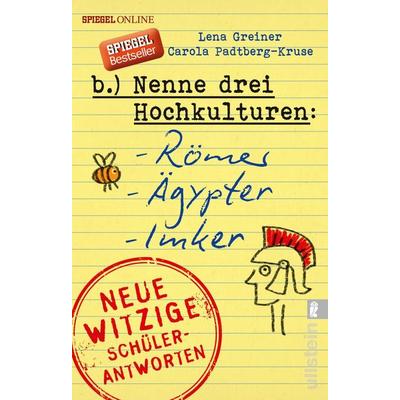 Nenne drei Hochkulturen: Römer, Ägypter, Imker, Taschenbuch von Lena Greiner,Carola Padtberg, Ullstein Taschenbuch