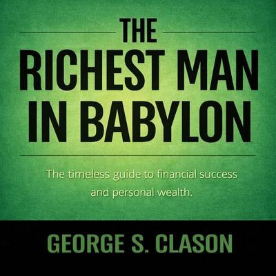 The Richest Man in Babylon - George S. Clason, Audio, 9782291980711