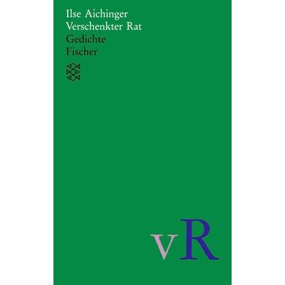 Verschenkter Rat, Taschenbuch von Ilse Aichinger, Fischer Taschenbuch Verlag, 978-3-596-11048-3