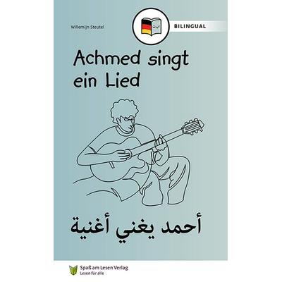 Achmed singt ein Lied (DE/AR), Taschenbuch von Willemijn Steutel, Spaß am Lesen, 978-3-910531-13-0