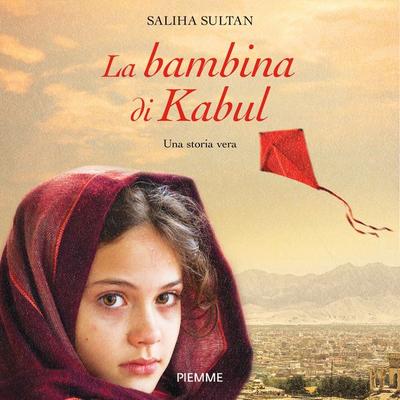 La bambina di Kabul - Saliha Sultan, Audio, 9788858553527
