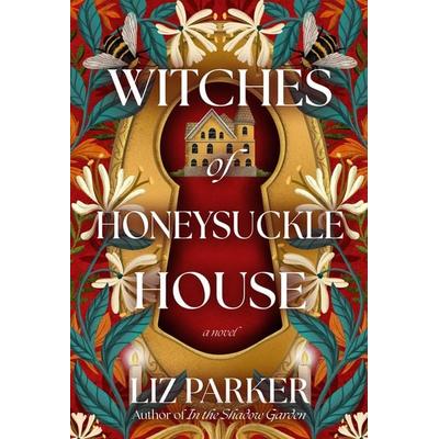 Witches of Honeysuckle House, Gebundene Ausgabe von Liz Parker, Random House N.Y.