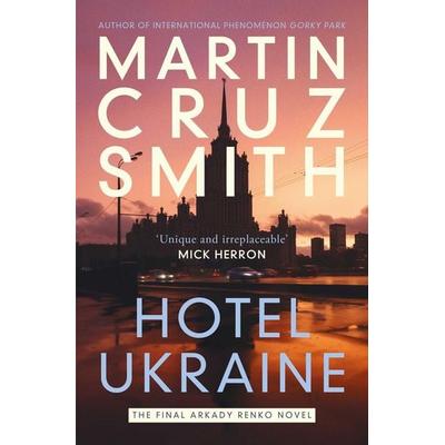 Hotel Ukraine, Taschenbuch von Martin Cruz Smith, Simon & Schuster, 978-1-398-51050-0