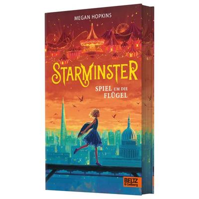 Starminster - Spiel um die Flügel, Gebundene Ausgabe von Megan Hopkins, Beltz Verlagsgruppe GmbH & Co. KG, 978-3-407-79035-4