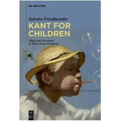 Friedlaender:Kant for Children, Fachbücher von Salomo Friedlaender