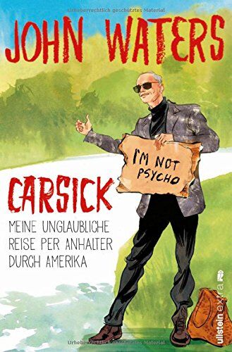John Waters - Carsick: Meine unglaubliche Reise per Anhalter durch Amerika - Preis vom 09.10.2026 07:28:09 h