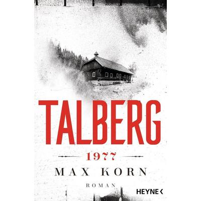 Talberg 1977, Taschenbuch von Max Korn, Heyne, 978-3-453-42460-9