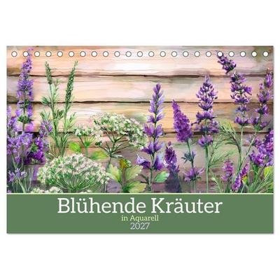 Blühende Kräuter in Aquarell (Tischkalender 2027 DIN A5 quer), CALVENDO Monatskalender