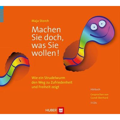 Machen Sie doch, was Sie wollen / Hörbuch - Maja Storch, CD, 9783456851532