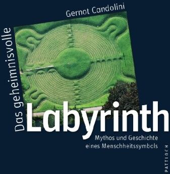 Gernot Candolini - Das geheimnisvolle Labyrinth: Mythos und Geschichte eines Menschheitssymbols - Preis vom 09.10.2026 07:28:09 h