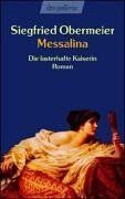Siegfried Obermeier - Messalina: Die lasterhafte Kaiserin Roman - Preis vom 17.10.2026 19:25:27 h