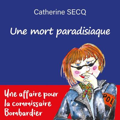Une mort paradisiaque - Catherine Secq, Audio, 9791040582083