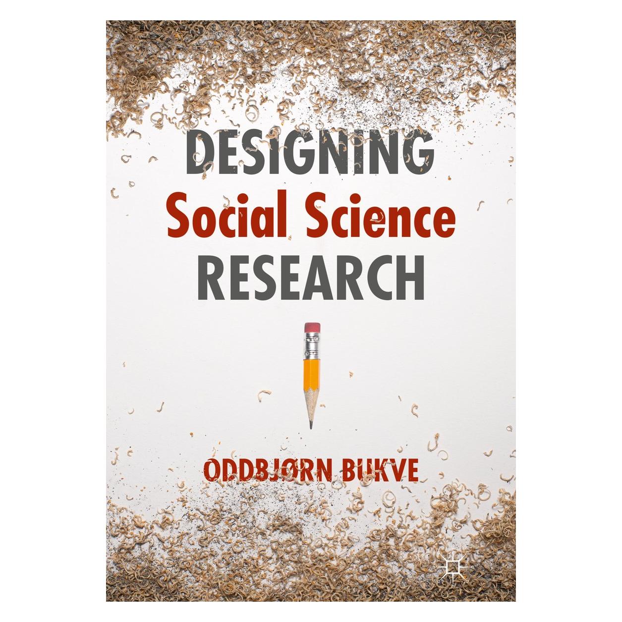 Springer Designing Social Science Research (Englisch, Hardcover, Oddbjørn Bukve) (9783030039783)