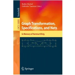 Graph Transformation, Specifications, and Nets, Fachbücher von Gabriele Taentzer, Reiko Heckel