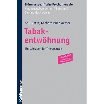 Tabakentwöhnung. Mit CD-ROM, Taschenbuch von Gerhard Buchkremer,Anil Batra, Kohlhammer