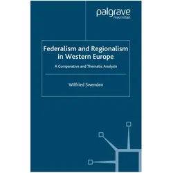 Federalism and Regionalism in Western Europe, Fachbücher von W. Swenden