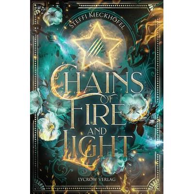 Chains of Fire and Light, Taschenbuch von Steffi Kieckhöfel, Nova MD, 978-3-690-28093-8