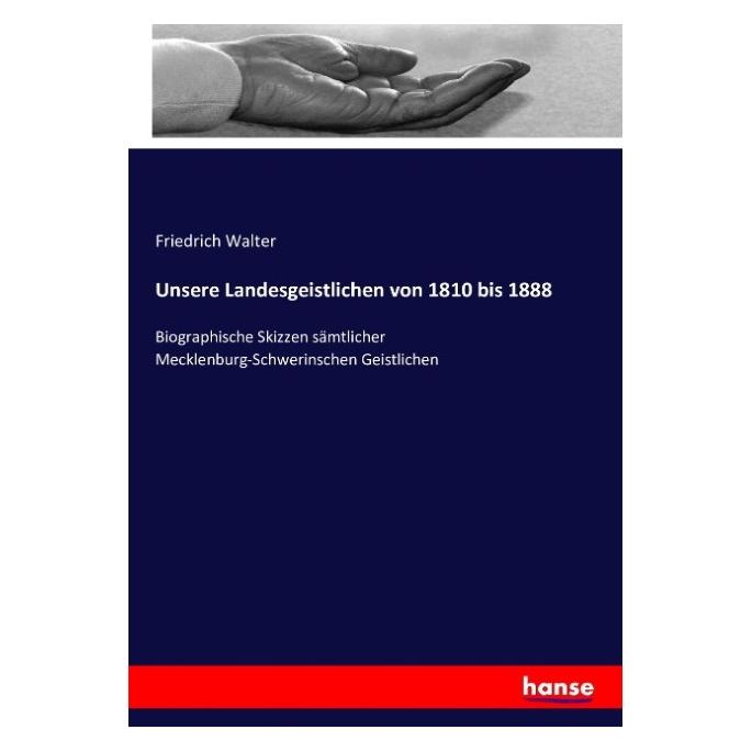 Hansebooks Unsere Landesgeistlichen von 1810 bis 1888 (Deutsch, Softcover, Friedrich Walter) (55865101)