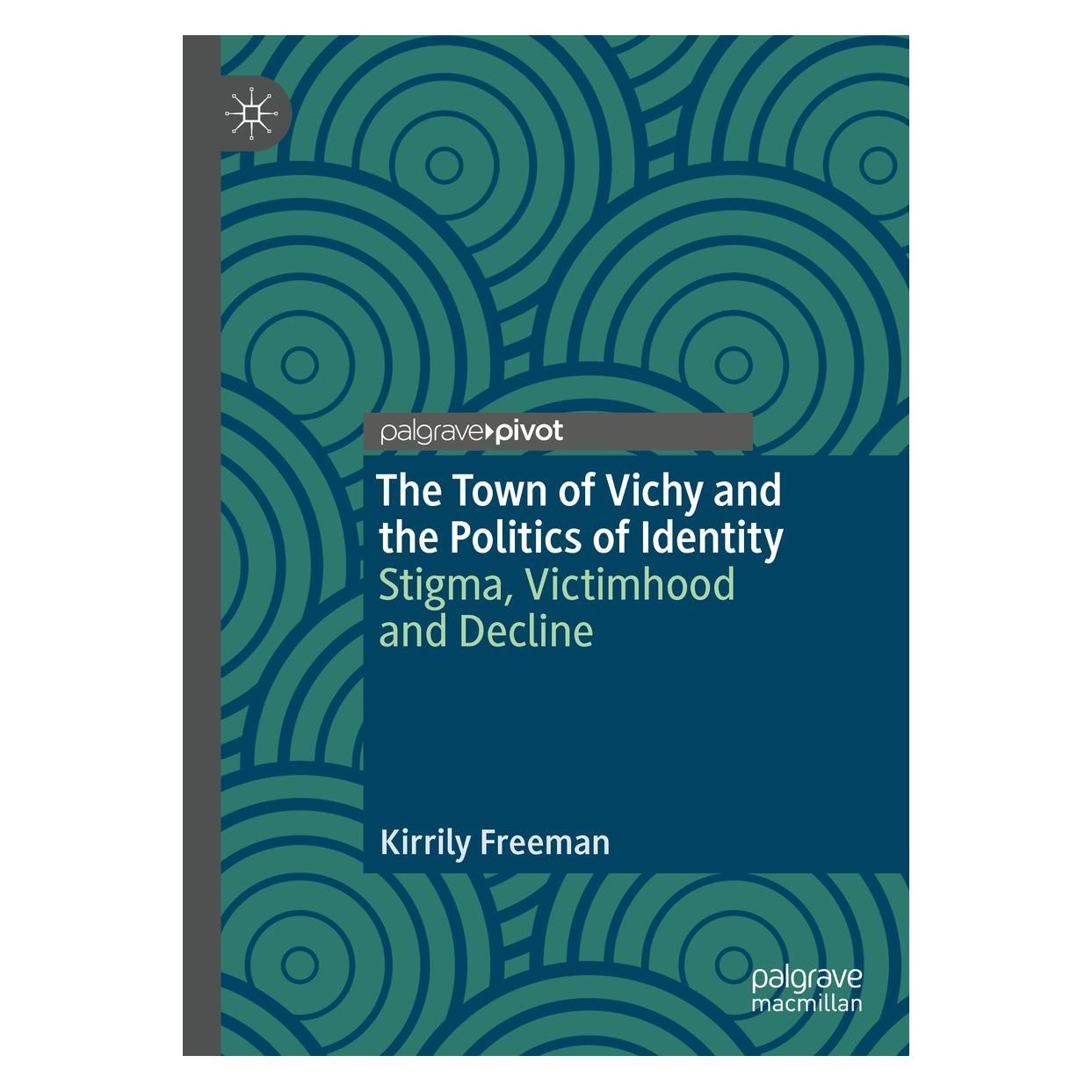 Springer The Town of Vichy and the Politics of Identity (9783030931964)