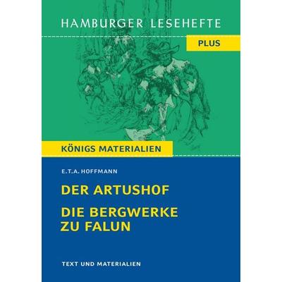 Der Artushof / Die Bergwerke zu Falun, Taschenbuch von E.T.A. Hoffmann, Hamburger Lesehefte, 978-3-87291-534-4