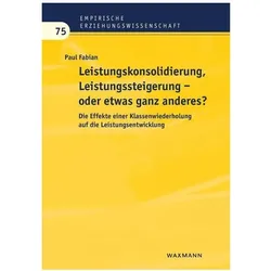 Leistungskonsolidierung, Leistungssteigerung - oder etwas ganz anderes?, Fachbücher von Paul Fabian