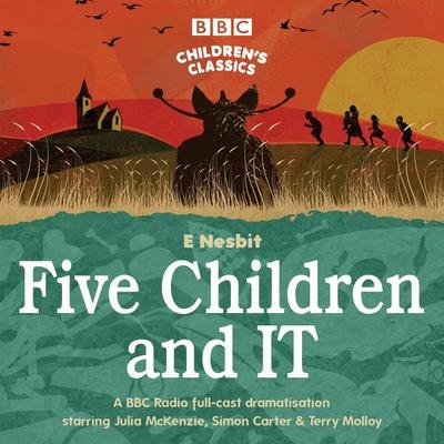 Five Children and It - Edith Nesbit, CD, 9781785298509