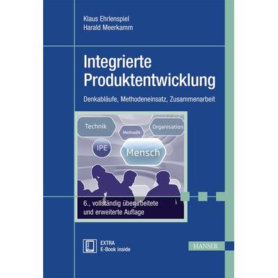 Integrierte Produktentwicklung, Sonstige von Klaus Ehrlenspiel,Harald Meerkamm, Carl Hanser