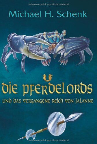 Schenk, Michael H. - Die Pferdelords 07 und das vergangene Reich von Jalanne - Preis vom 09.10.2026 07:28:09 h