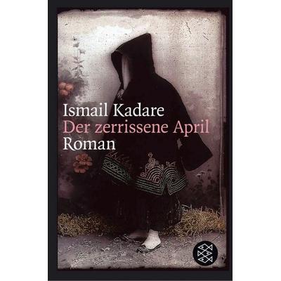 Der zerrissene April, Taschenbuch von Ismail Kadare, Fischer Taschenbuch Verlag, 978-3-596-15761-7