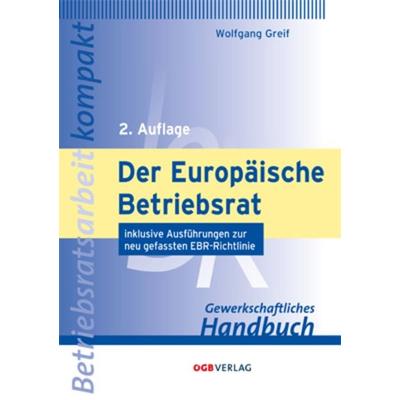 Der Europäische Betriebsrat, Paperback von Wolfgang Greif, ÖGB Verlag, 978-3-7035-1538-5