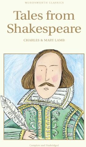 Lamb, Charles & Mary - Tales from Shakespeare (Wordsworth Children's Classics) (Wordsworth Children's Classics) - Preis vom 09.10.2026 07:28:09 h