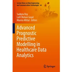 Advanced Prognostic Predictive Modelling in Healthcare Data Analytics, Fachbücher