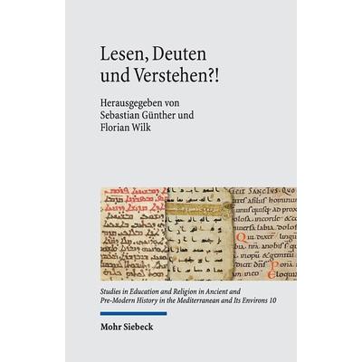 Lesen, Deuten und Verstehen?!, Gebundene Ausgabe von , Mohr Siebeck, 978-3-16-159491-5