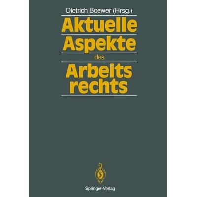 Aktuelle Aspekte des Arbeitsrechts, Taschenbuch von , Springer, 978-3-642-72696-5