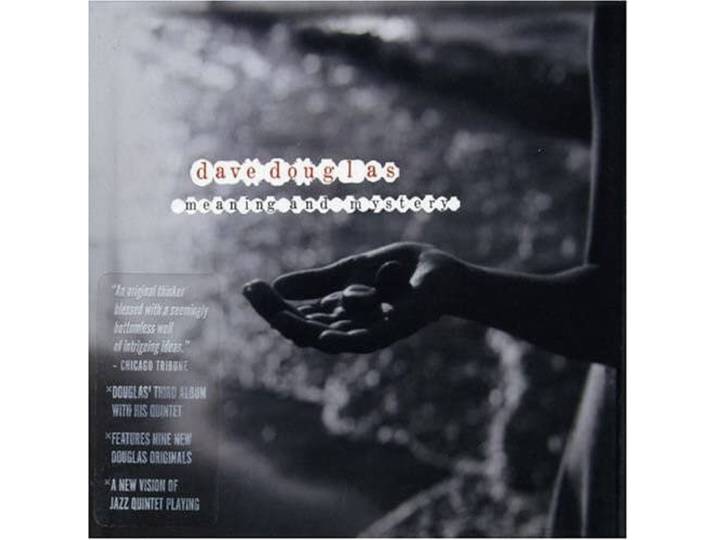 Dave Douglas - Meaning And Mystery