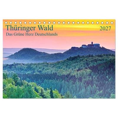 Thüringer Wald Das Grüne Herz Deutschlands (Tischkalender 2027 DIN A5 quer), CALVENDO Monatskalender