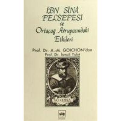 Ibn-i Sina Felsefesi ve Ortacag Avrupasindaki Etkileri, Taschenbuch von Ismail Yakit, Ötüken Nesriyat, 978-975-437-117-8