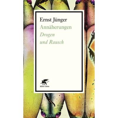 Annäherungen, Taschenbuch von Ernst Jünger, Klett Cotta, 978-3-608-98158-2