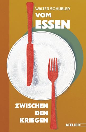 Schübler Walter - Vom Essen zwischen den Kriegen - Preis vom 09.10.2026 07:28:09 h