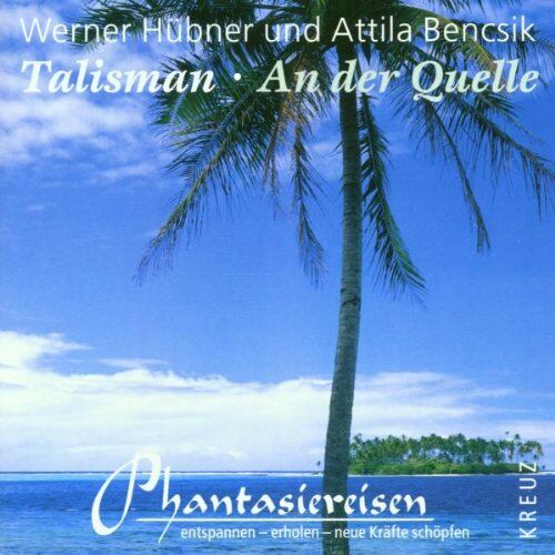 Hübner, Werner & Bencsik, Attila - Talisman-An der Quelle - Preis vom 13.10.2026 19:28:25 h