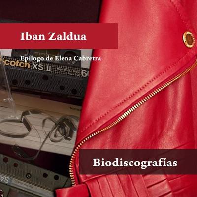 Biodiscografías - Iban Zaldua, Audio, 9789177619024