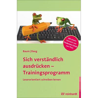 Sich verständlich ausdrücken - Trainingsprogramm, Taschenbuch von Katrin Baum,Cornelia Deeg, Ernst Reinhardt Verlag